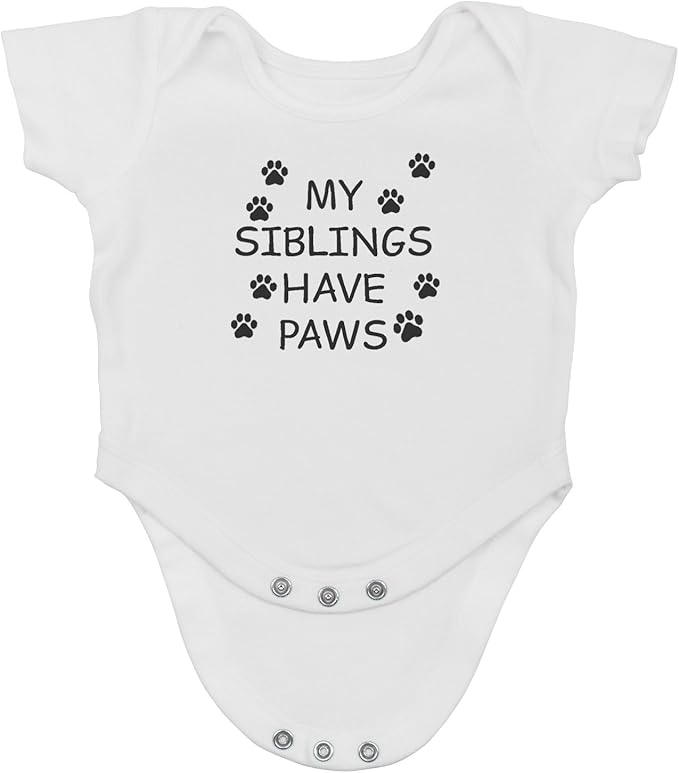 My Sibling have Paws - Funny Baby Essentials Bodysuit - Cute Newborn Outfit Boy Girls Clothes