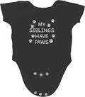 My Sibling have Paws - Funny Baby Essentials Bodysuit - Cute Newborn Outfit Boy Girls Clothes