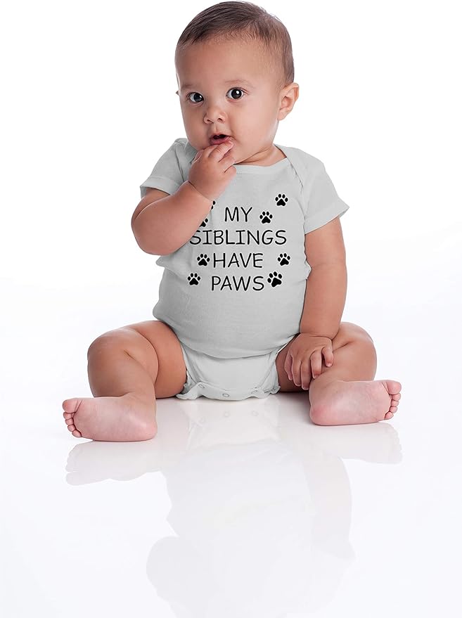 My Sibling have Paws - Funny Baby Essentials Bodysuit - Cute Newborn Outfit Boy Girls Clothes