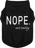 Discover Cozy Cotton Canine Wear: Soft, Lightweight, and Breathable Dog Shirt Vest with Eye-Catching Graphics(Nope not Today), Keeping Your Furry Friend Warm and Comfy! Black XXS